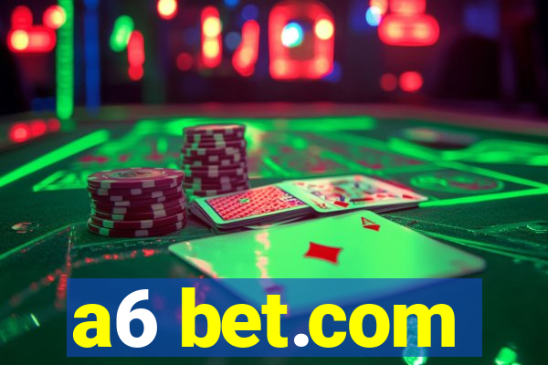 a6 bet.com